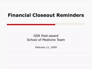 Financial Closeout Reminders