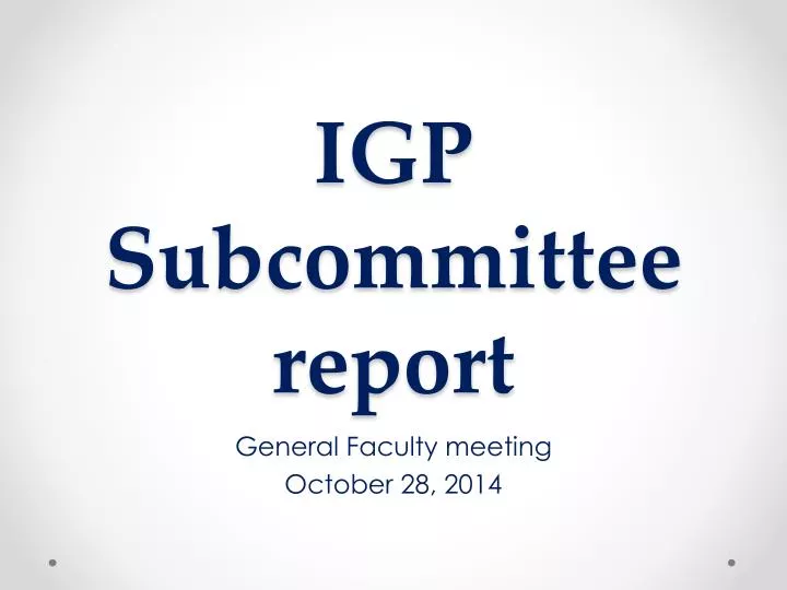 igp subcommittee report