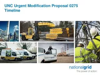 UNC Urgent Modification Proposal 0275 Timeline