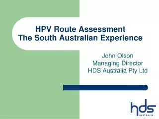 HPV Route Assessment The South Australian Experience