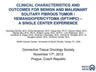 Connective Tissue Oncology Society November 17 th , 2012 Prague, Czech Republic
