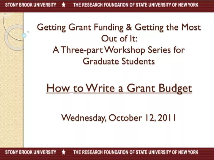 getting grant funding getting the most out of it a three part workshop series for graduate students