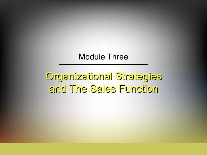 organizational strategies and the sales function