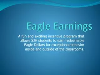 Eagle Earnings