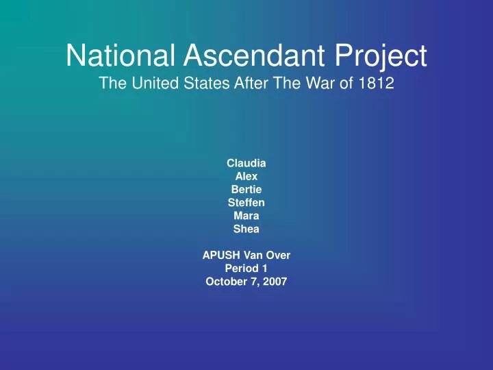 national ascendant project the united states after the war of 1812