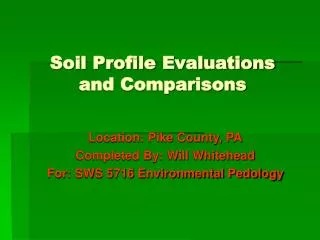 Soil Profile Evaluations and Comparisons