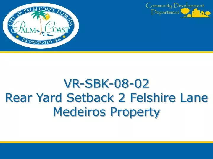 vr sbk 08 02 rear yard setback 2 felshire lane medeiros property