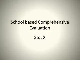 School based Comprehensive Evaluation