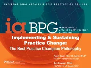 Implementing &amp; Sustaining Practice Change: The Best Practice Champion Philosophy