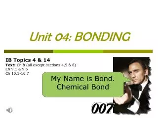 Unit 04: BONDING