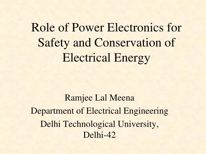 role of power electronics for safety and conservation of electrical energy