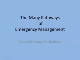 The Many Pathways of Emergency Management