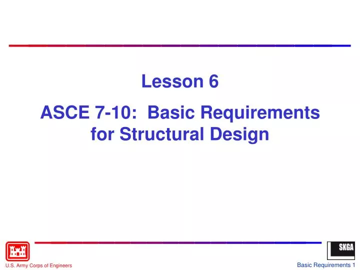 lesson 6 asce 7 10 basic requirements for structural design