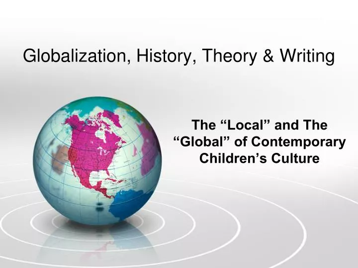 globalization history theory writing