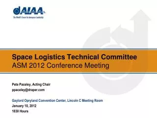 Space Logistics Technical Committee ASM 2012 Conference Meeting