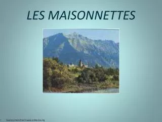 LES MAISONNETTES