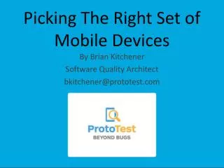 Picking The Right Set of Mobile Devices