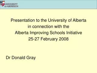 Presentation to the University of Alberta in connection with the