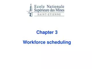 Chapter 3 Workforce scheduling