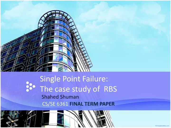 single p oint failure the case study of rbs