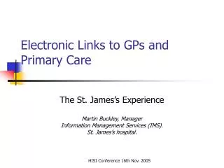 Electronic Links to GPs and Primary Care