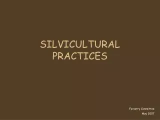 SILVICULTURAL PRACTICES
