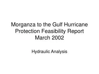 Morganza to the Gulf Hurricane Protection Feasibility Report March 2002