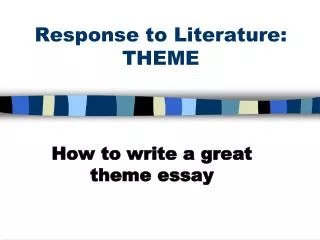 Response to Literature: THEME