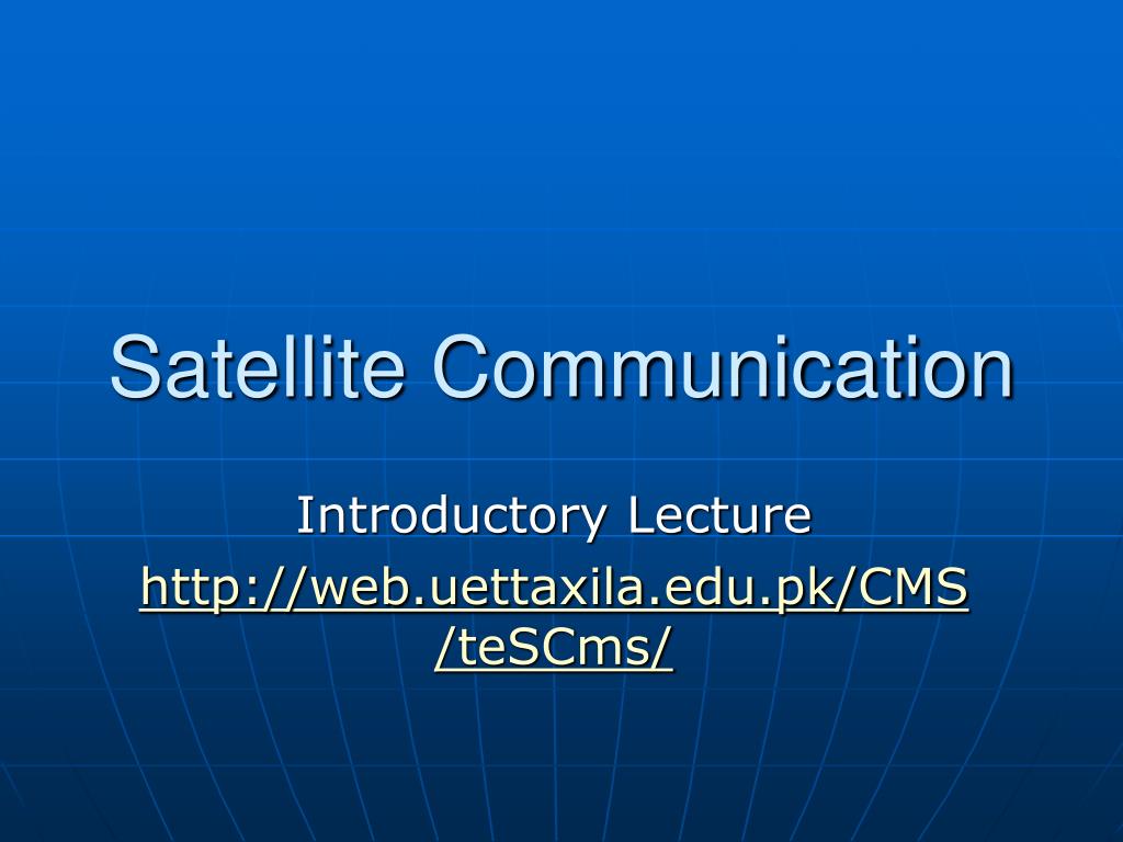 PPT - Satellite Communication PowerPoint Presentation, free download ...