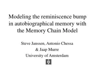 Modeling the reminiscence bump in autobiographical memory with the Memory Chain Model