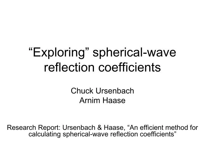 exploring spherical wave reflection coefficients
