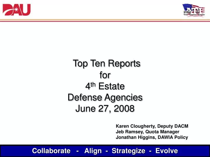 top ten reports for 4 th estate defense agencies june 27 2008