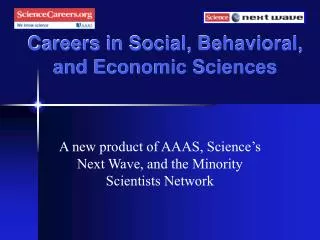 Careers in Social, Behavioral, and Economic Sciences
