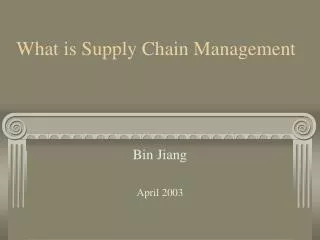 What is Supply Chain Management