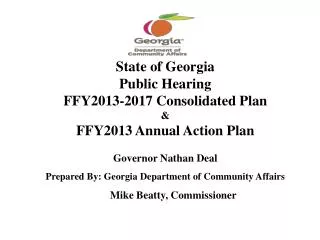 State of Georgia Public Hearing FFY2013-2017 Consolidated Plan &amp; FFY2013 Annual Action Plan