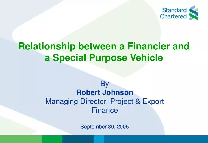 relationship between a financier and a special purpose vehicle