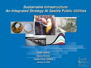 Sustainable Infrastructure: An Integrated Strategy At Seattle Public Utilities