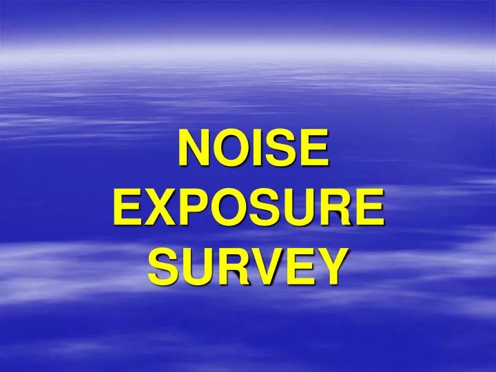 noise exposure survey