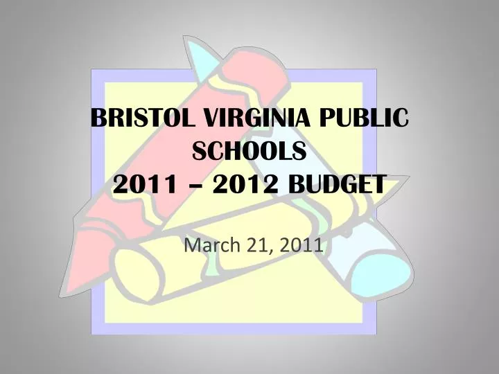 bristol virginia public schools 2011 2012 budget