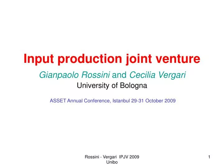 input production joint venture gianpaolo rossini and cecilia vergari university of bologna