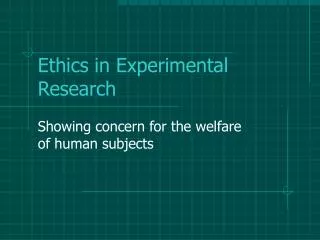 ethics in experimental research