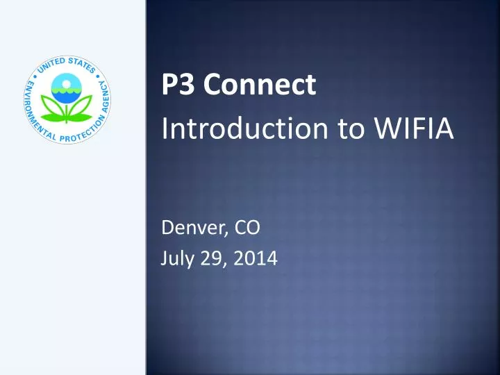 p3 connect introduction to wifia denver co july 29 2014