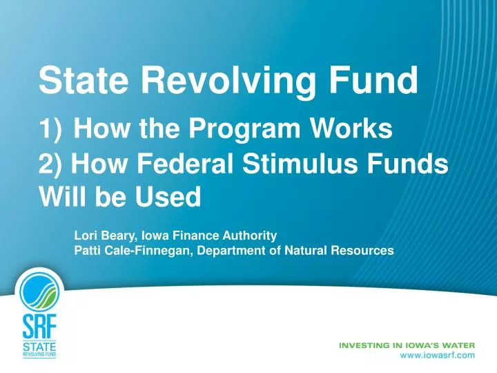 state revolving fund 1 how the program works 2 how federal stimulus funds will be used