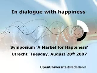 In dialogue with happiness