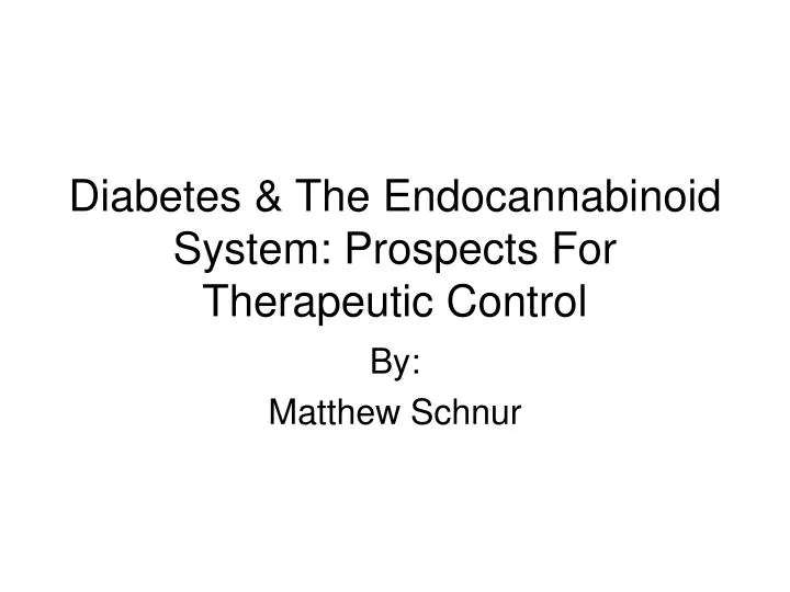 diabetes the endocannabinoid system prospects for therapeutic control
