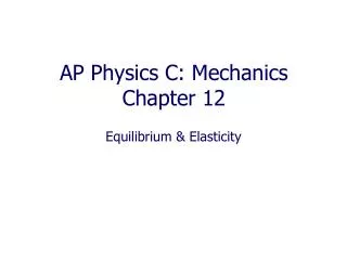 AP Physics C: Mechanics Chapter 12
