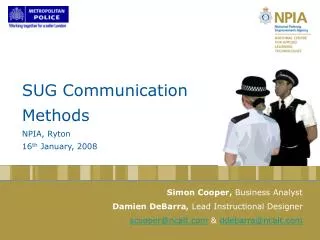 SUG Communication Methods NPIA, Ryton 16 th January, 2008