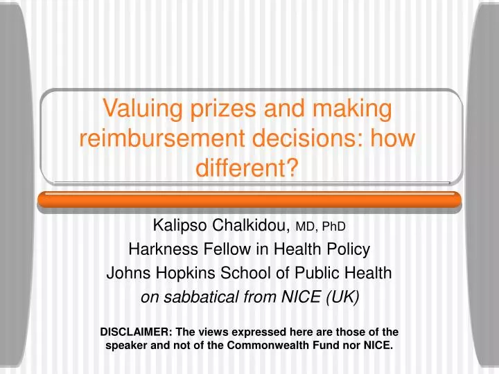 valuing prizes and making reimbursement decisions how different