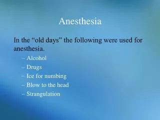 Anesthesia