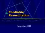 Paediatric Resuscitation - slide 1